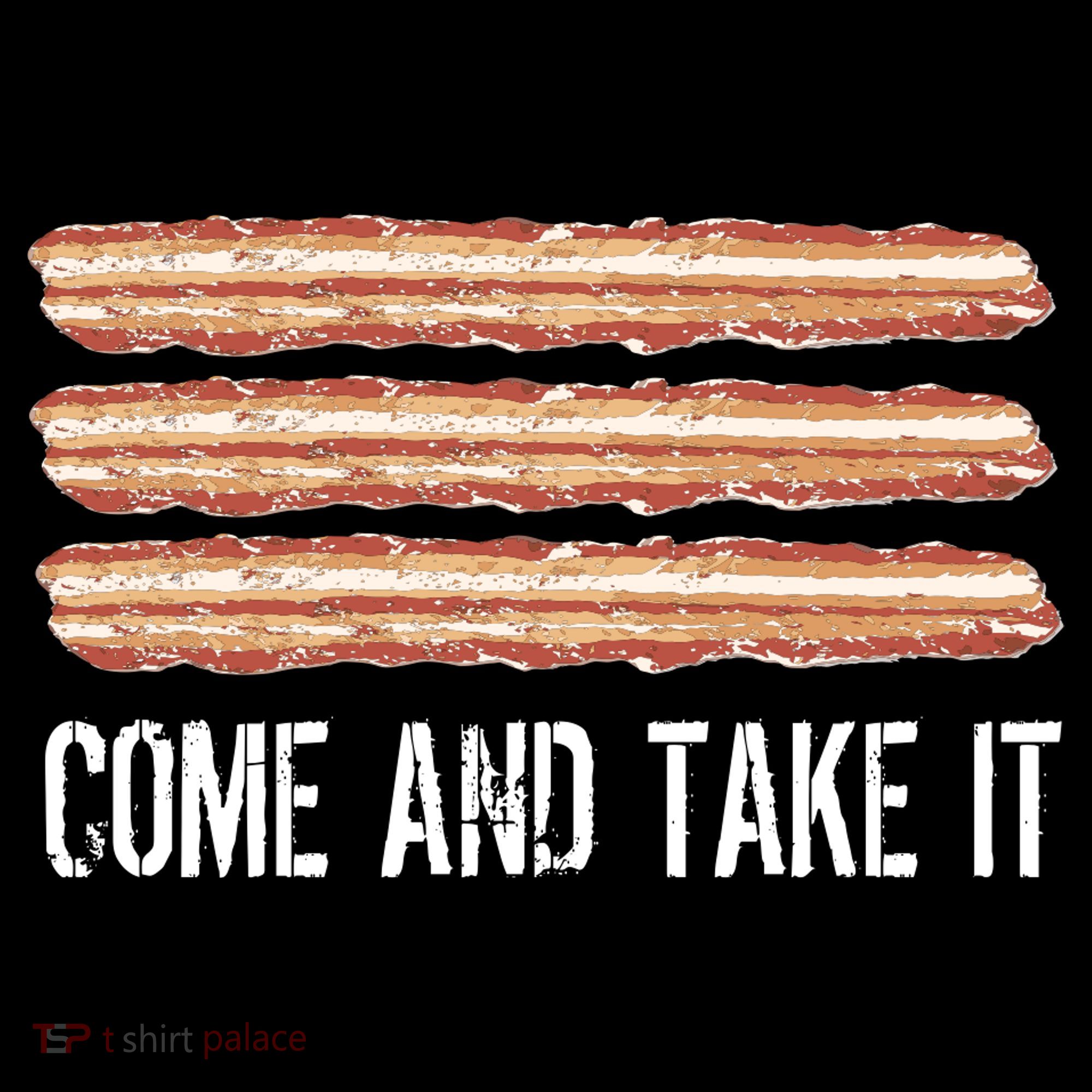 Come and Take It Bacon Tote Bag