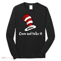 Come And take It Funny Long Sleeve Shirt thumb 0