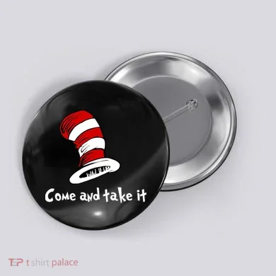 Come And take It Funny Button