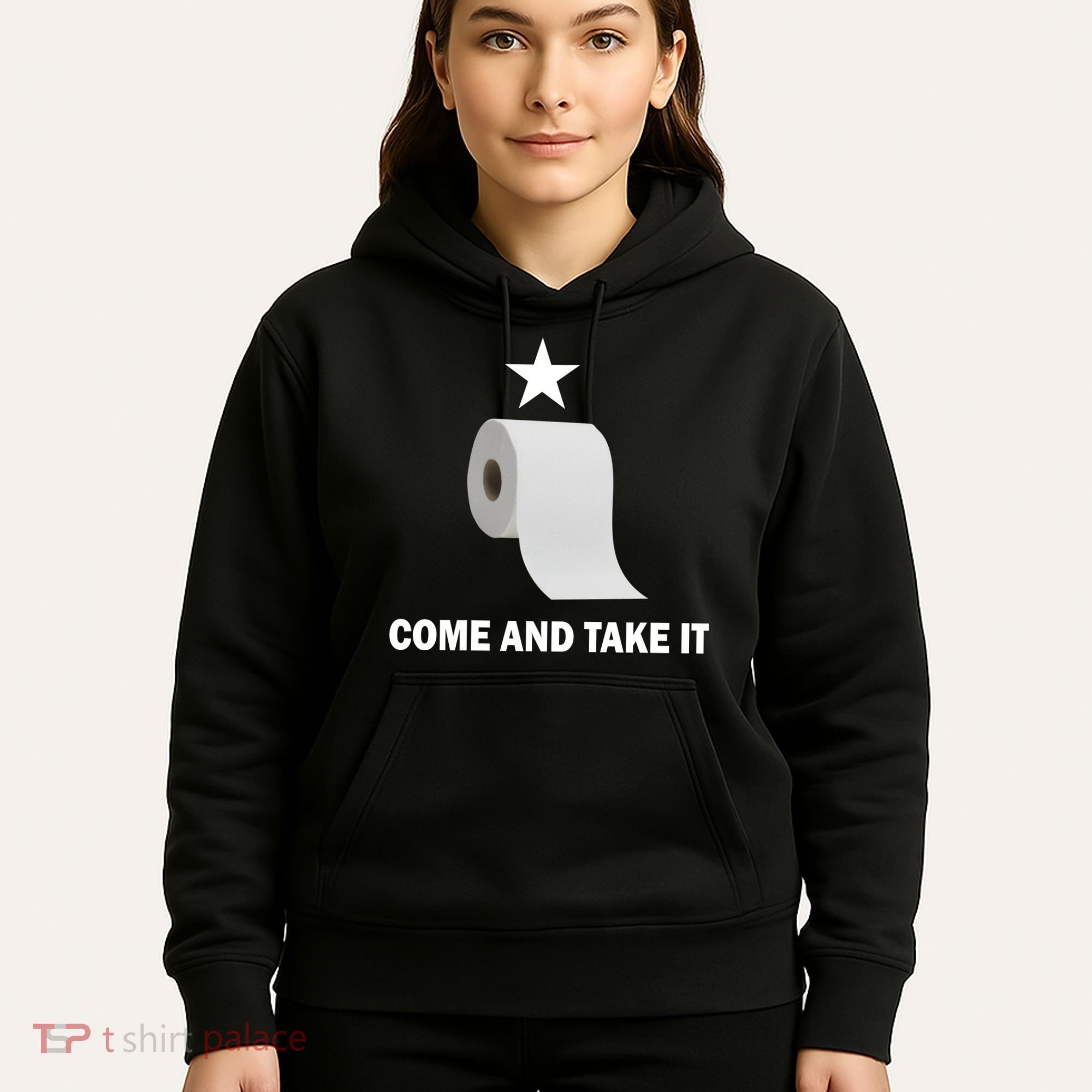 Come and Take It Funny Toilet Paper  Hoodie