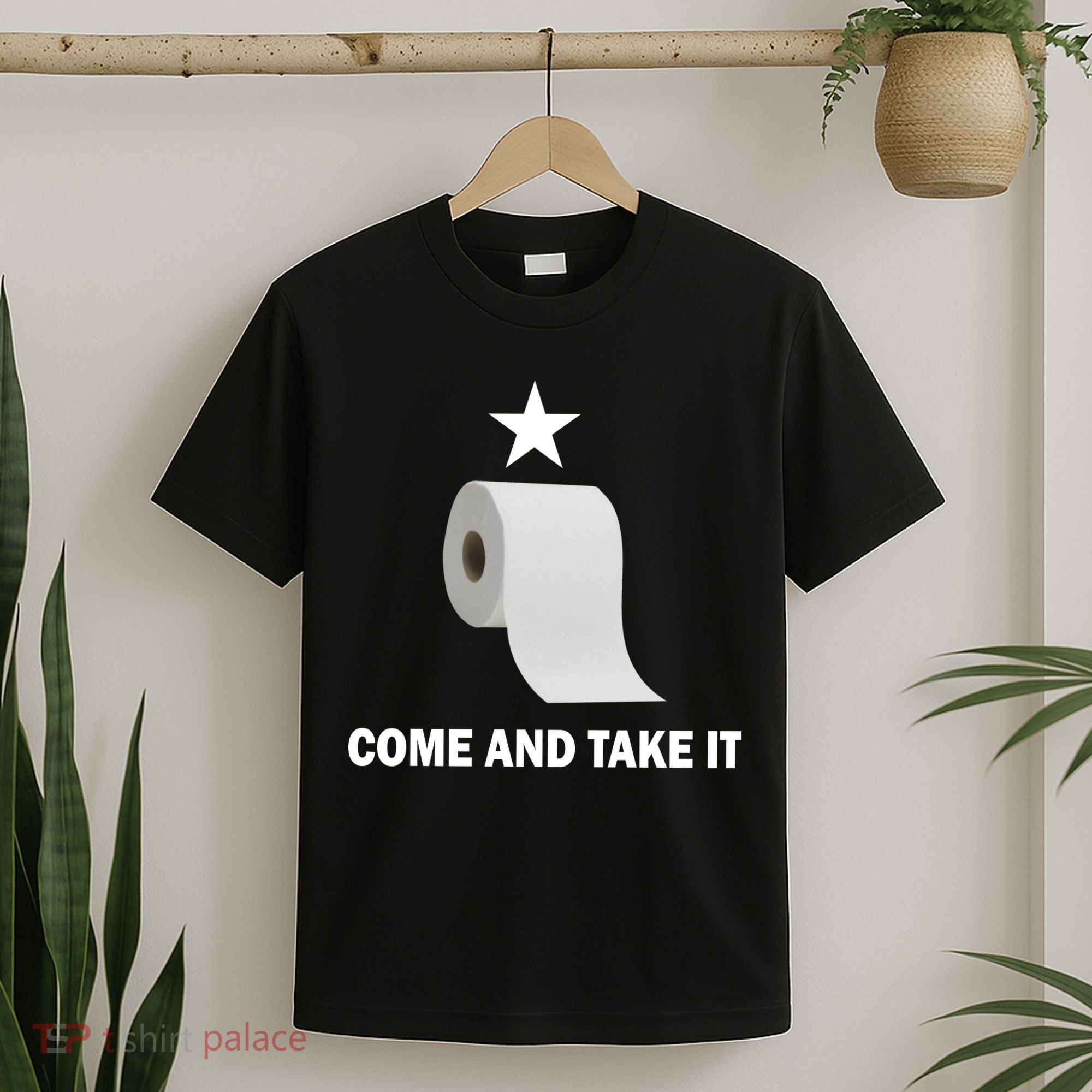 Come and Take It Funny Toilet Paper  T-Shirt
