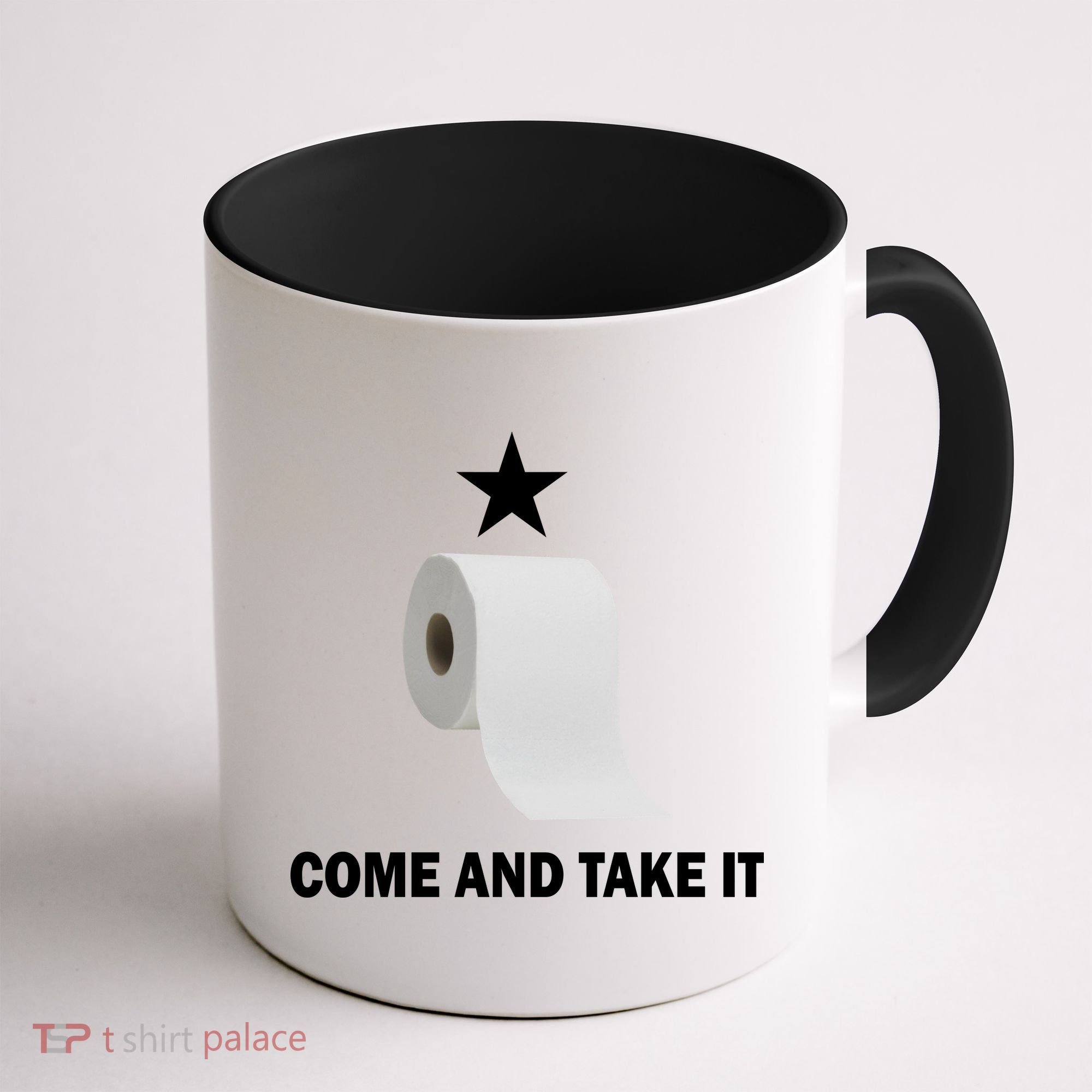 Come and Take It Funny Toilet Paper  Coffee Mug