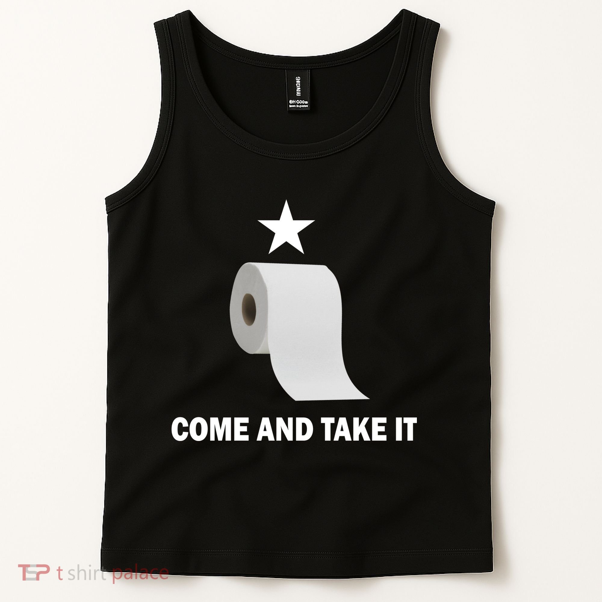 Come and Take It Funny Toilet Paper  Tank Top