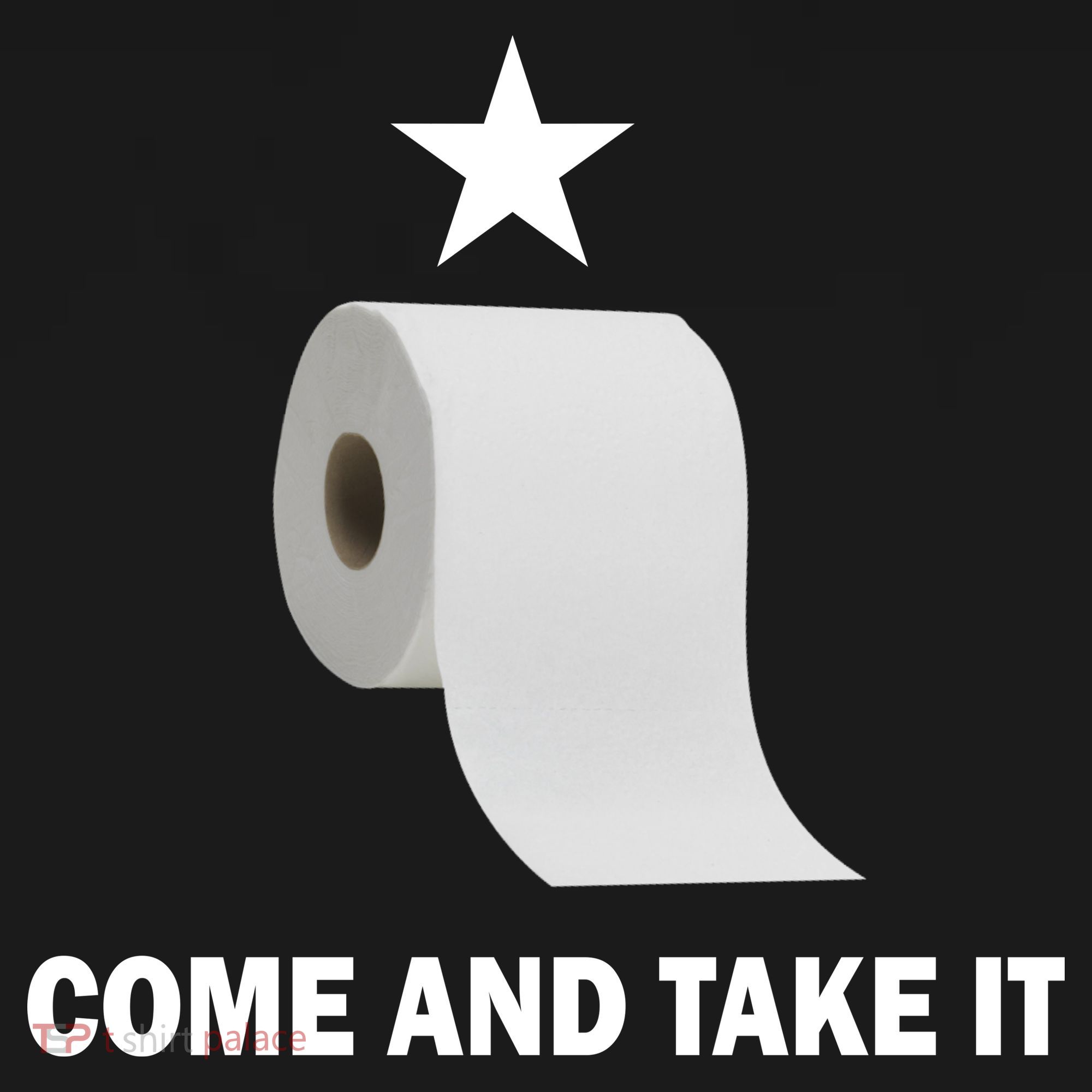 Come and Take It Funny Toilet Paper  Tank Top