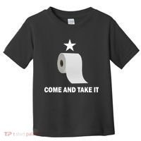 Come and Take It Funny Toilet Paper  Toddler T-Shirt thumb 0