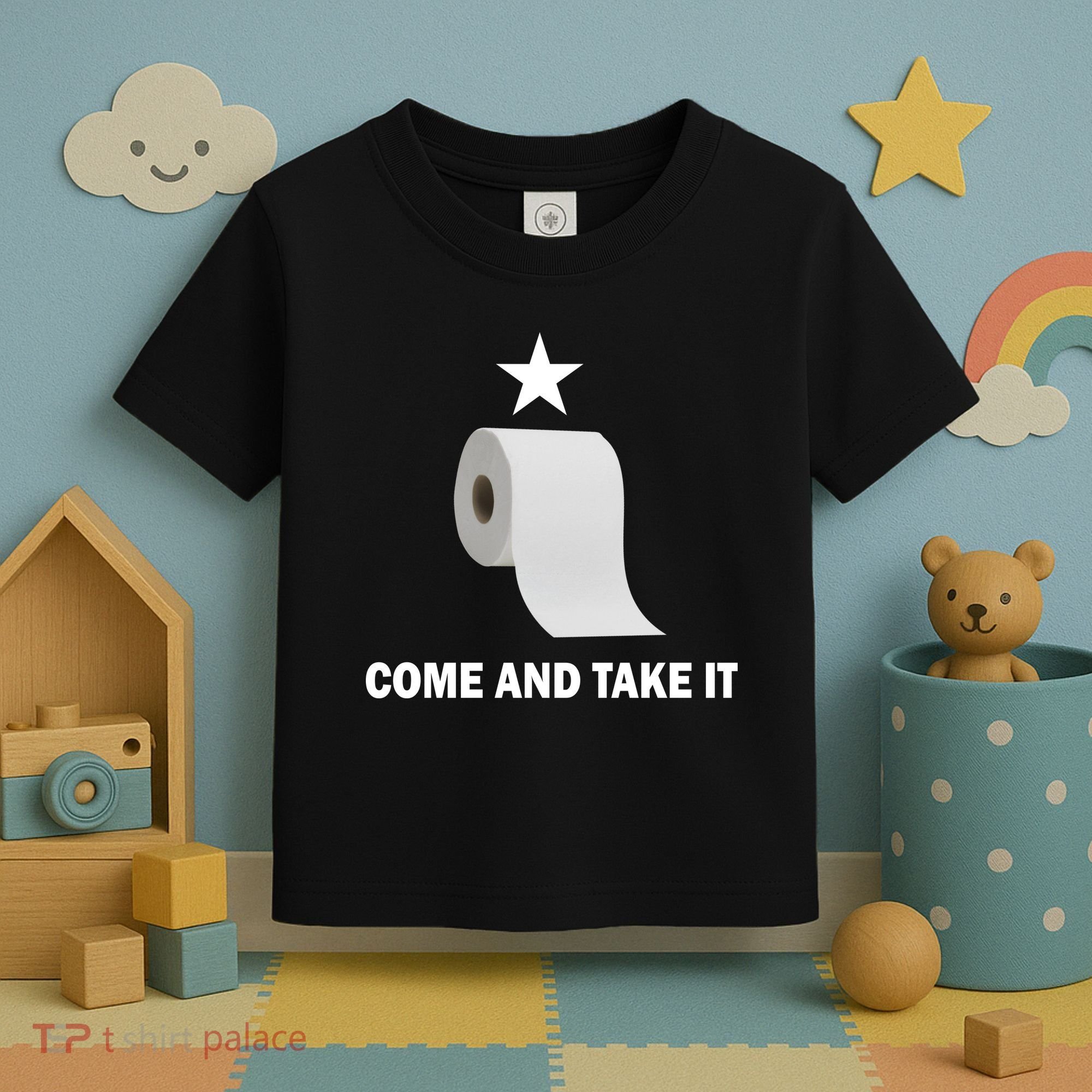 Come and Take It Funny Toilet Paper  Toddler T-Shirt