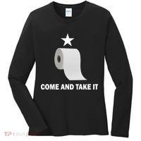 Come and Take It Funny Toilet Paper  Women's Long Sleeve Shirt thumb 0