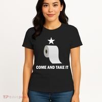 Come and Take It Funny Toilet Paper  Women's T-Shirt thumb 4