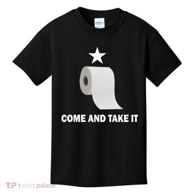 Come and Take It Funny Toilet Paper  Kids T-Shirt