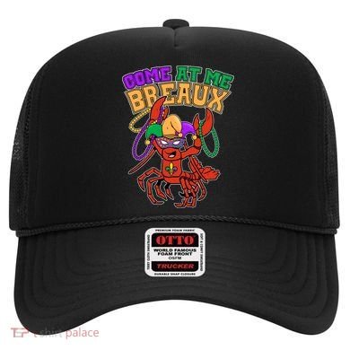 Come At Me Breaux Mardi Gras Crawfish Hat