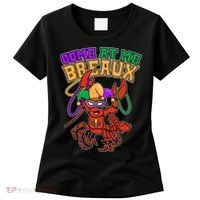 Come At Me Breaux Mardi Gras Crawfish Women's T-Shirt thumb 0