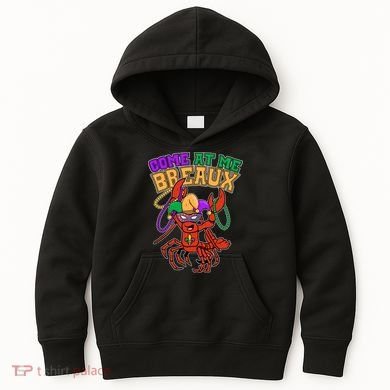 Come At Me Breaux Mardi Gras Crawfish Kids Hoodie