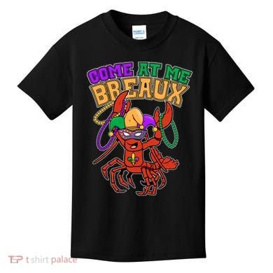 Come At Me Breaux Mardi Gras Crawfish Kids T-Shirt