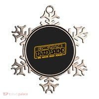Come To The Dad Side We Have Bad Jokes Ornament thumb 0