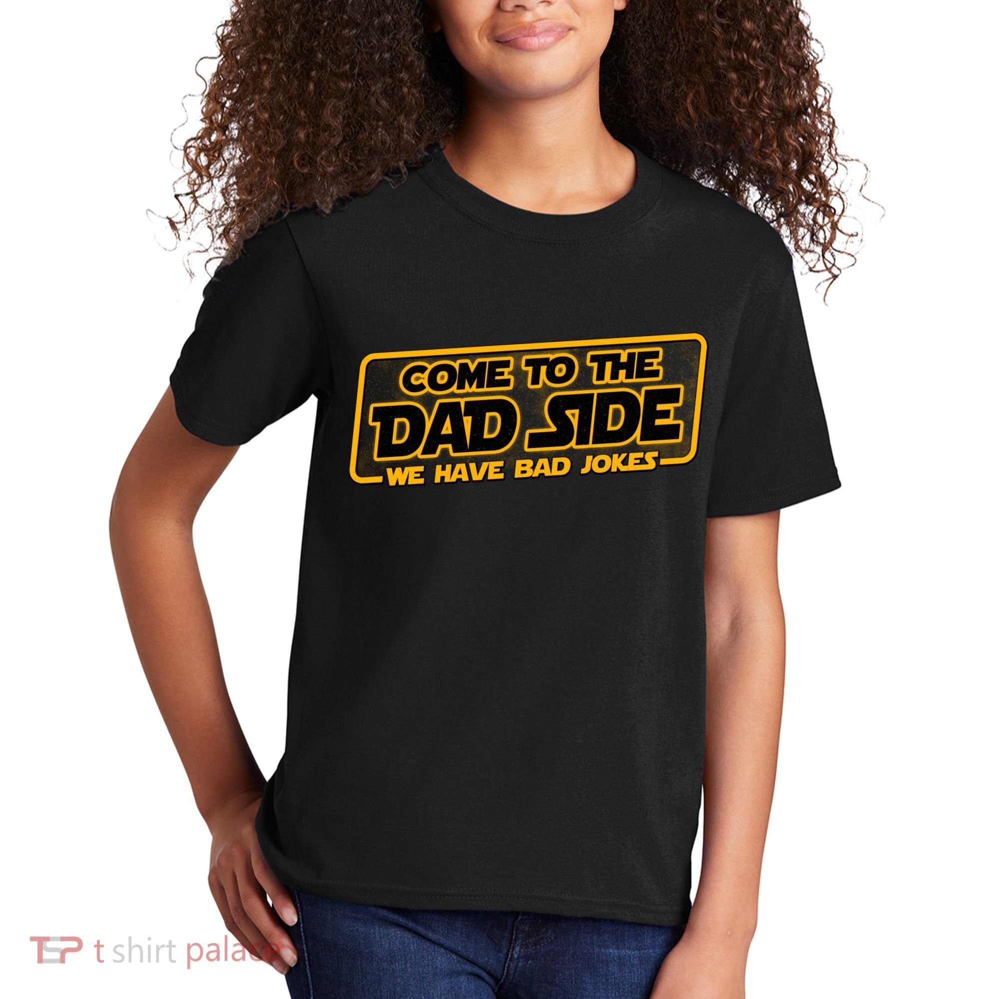 Come To The Dad Side We Have Bad Jokes Kids T-Shirt