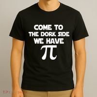 Come To The Dork Side We Have Pi T-Shirt thumb 3