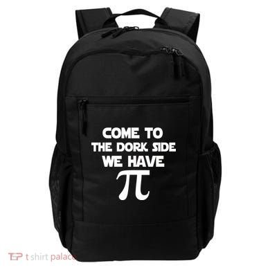 Come To The Dork Side We Have Pi Backpack