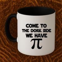 Come To The Dork Side We Have Pi Coffee Mug thumb 2