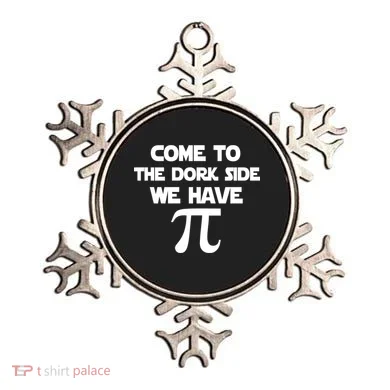 Come To The Dork Side We Have Pi Ornament
