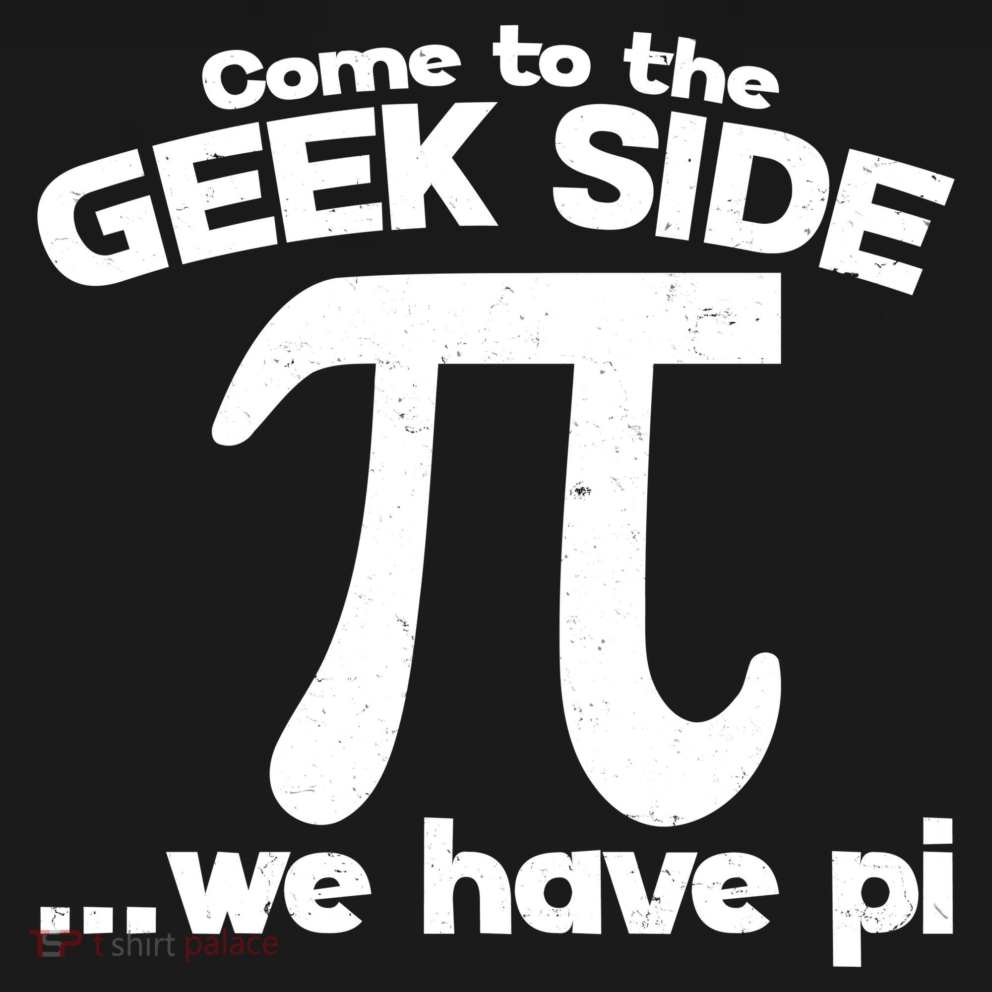 Come To The Geek Side We Have Pi 3.14 Pi Day March 14 Long Sleeve Shirt