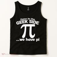 Come To The Geek Side We Have Pi 3.14 Pi Day March 14 Tank Top thumb 2