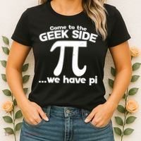 Come To The Geek Side We Have Pi 3.14 Pi Day March 14 Women's T-Shirt thumb 2