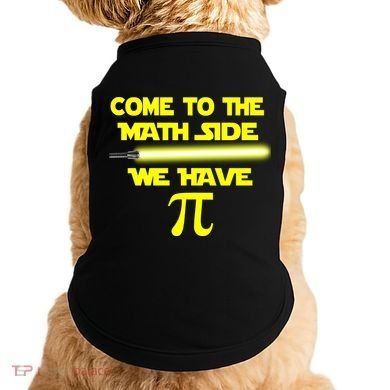 Come To The Math Side We Have Pi Doggie Tank