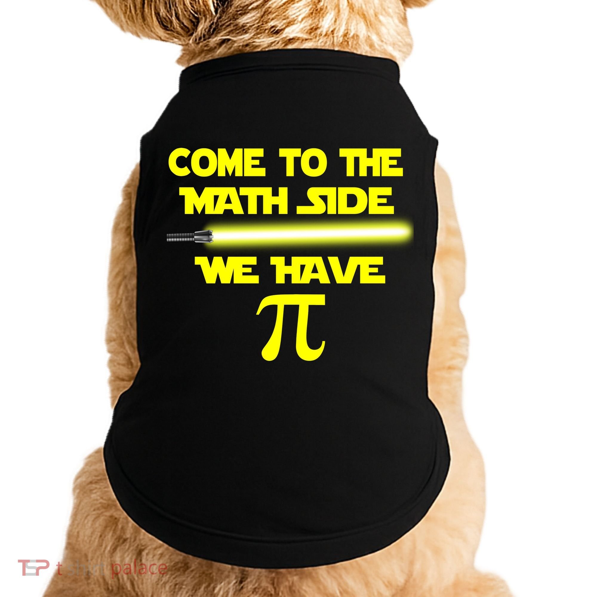 Come To The Math Side We Have Pi Doggie Tank