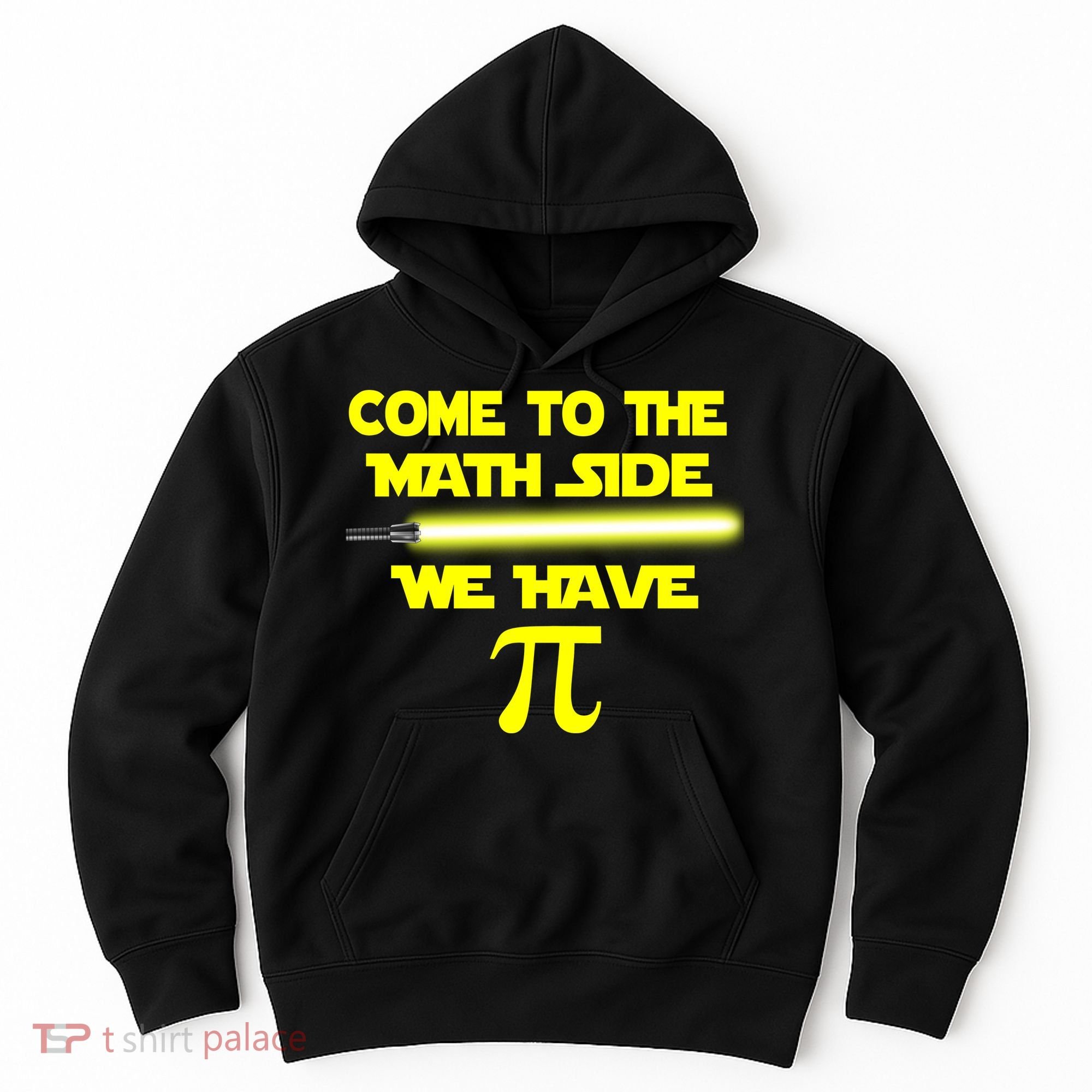 Come To The Math Side We Have Pi Hoodie