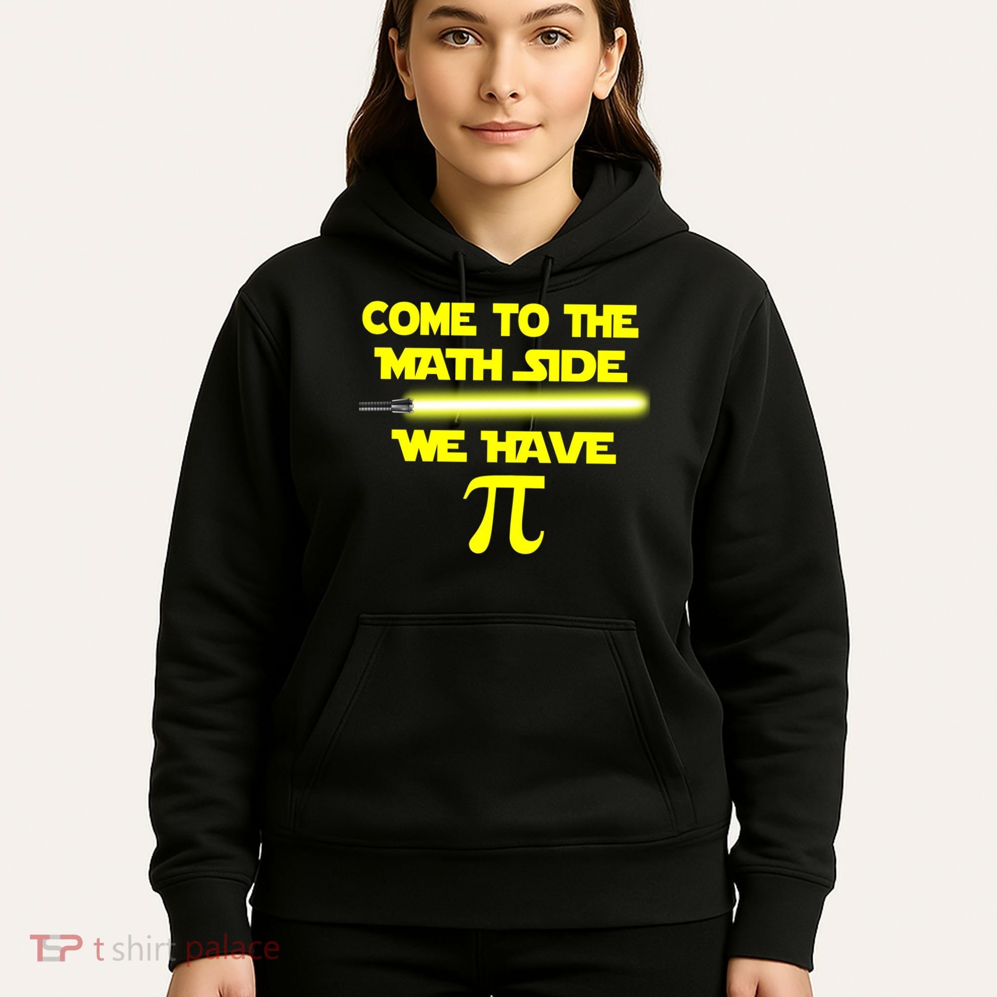 Come To The Math Side We Have Pi Hoodie