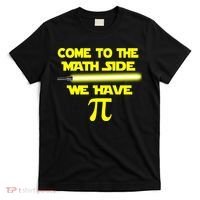 Come To The Math Side We Have Pi T-Shirt thumb 0