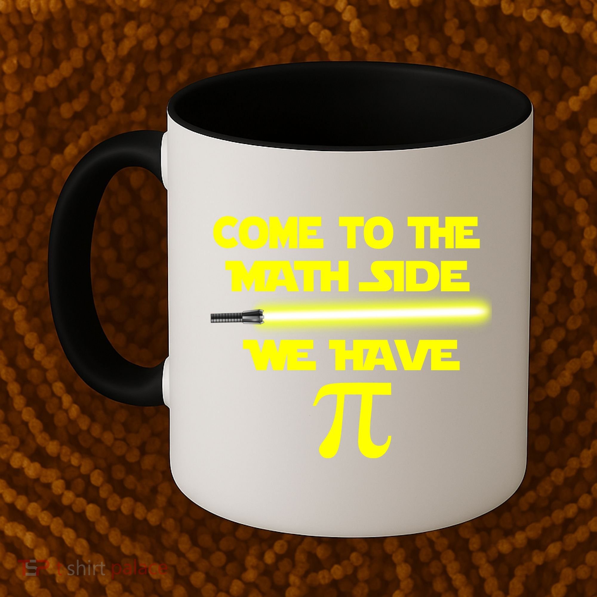 Come To The Math Side We Have Pi Coffee Mug