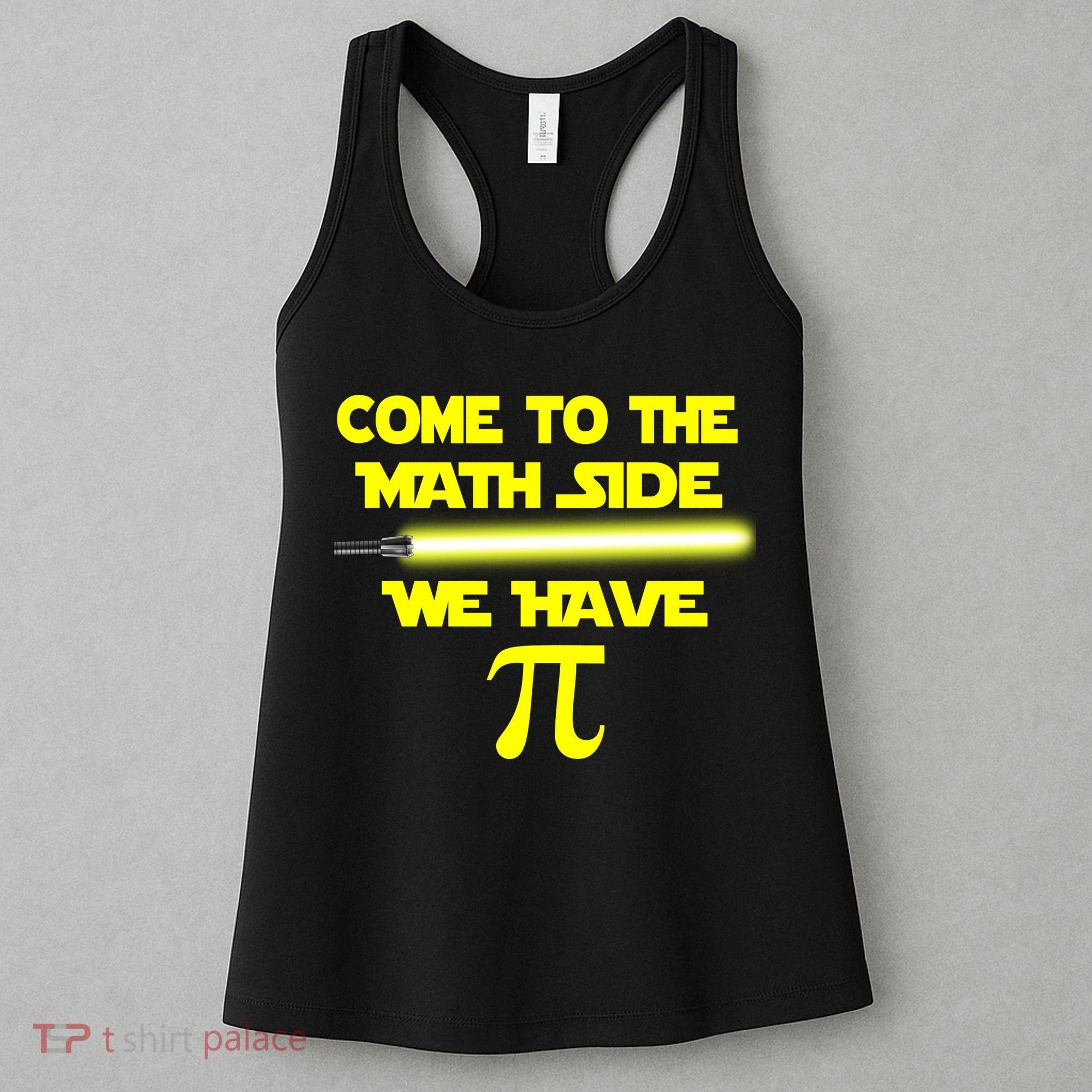 Come To The Math Side We Have Pi Women's Tank Top