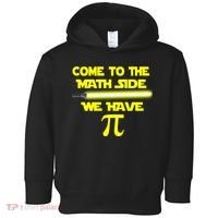 Come To The Math Side We Have Pi Toddler Hoodie thumb 0