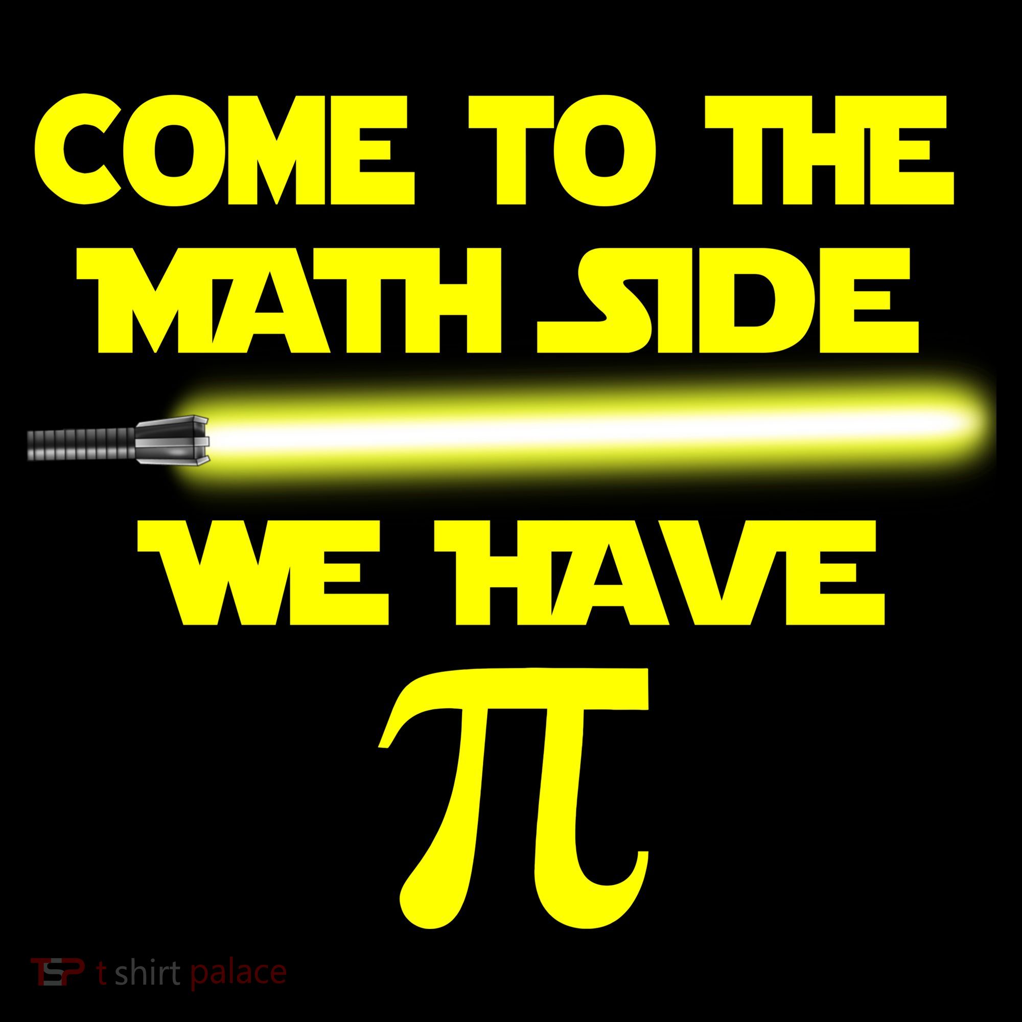 Come To The Math Side We Have Pi Toddler T-Shirt