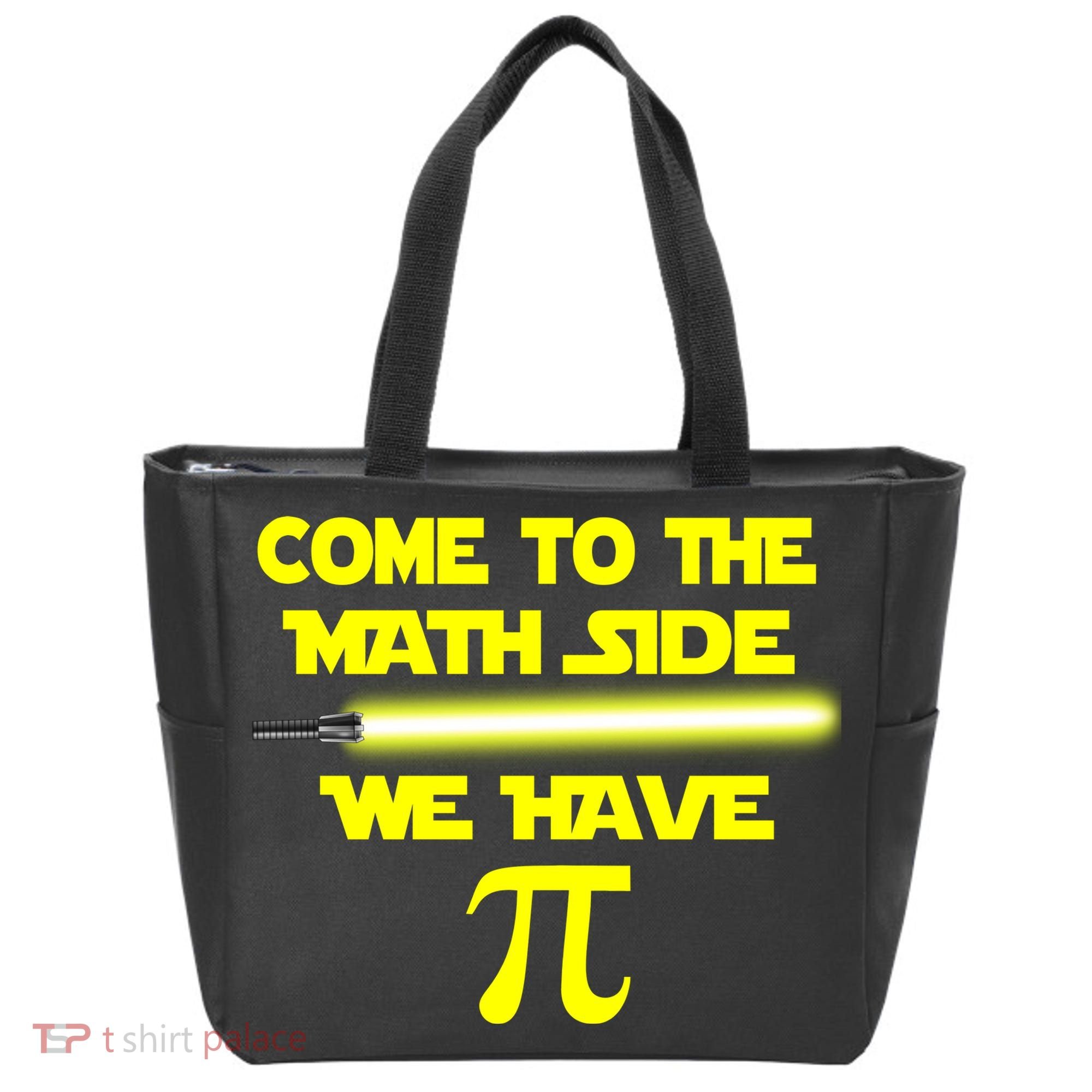 Come To The Math Side We Have Pi Tote Bag
