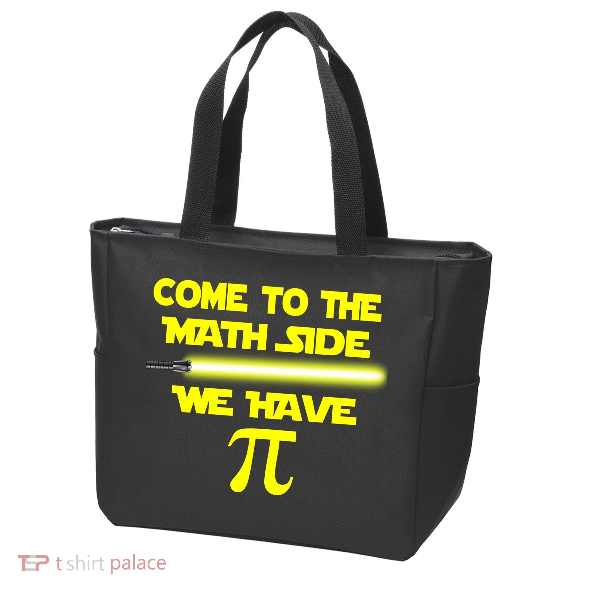 Come To The Math Side We Have Pi Tote Bag