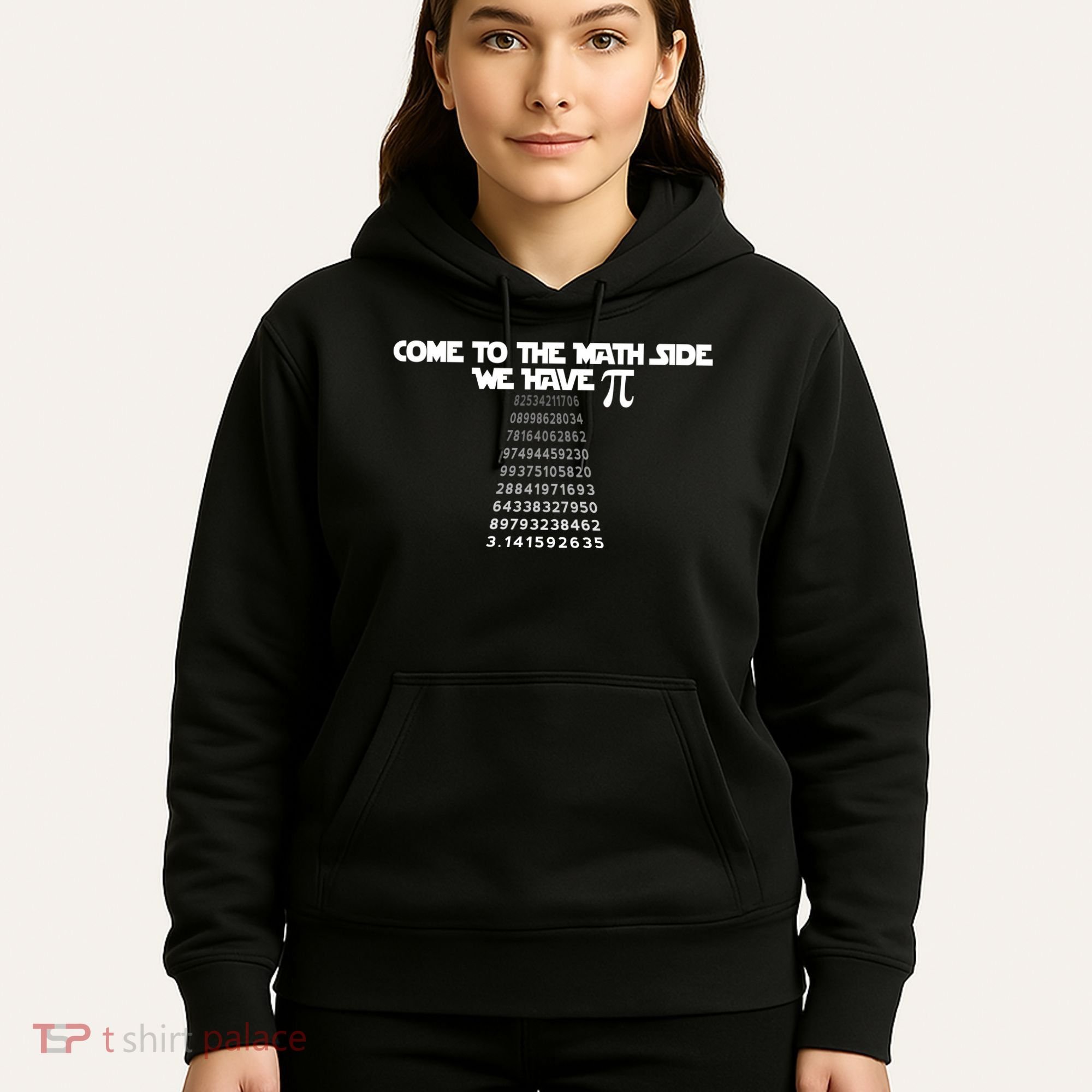 Come To The Math Side We Have Pi 3.14 Hoodie
