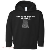 Come To The Math Side We Have Pi 3.14 Toddler Hoodie thumb 0
