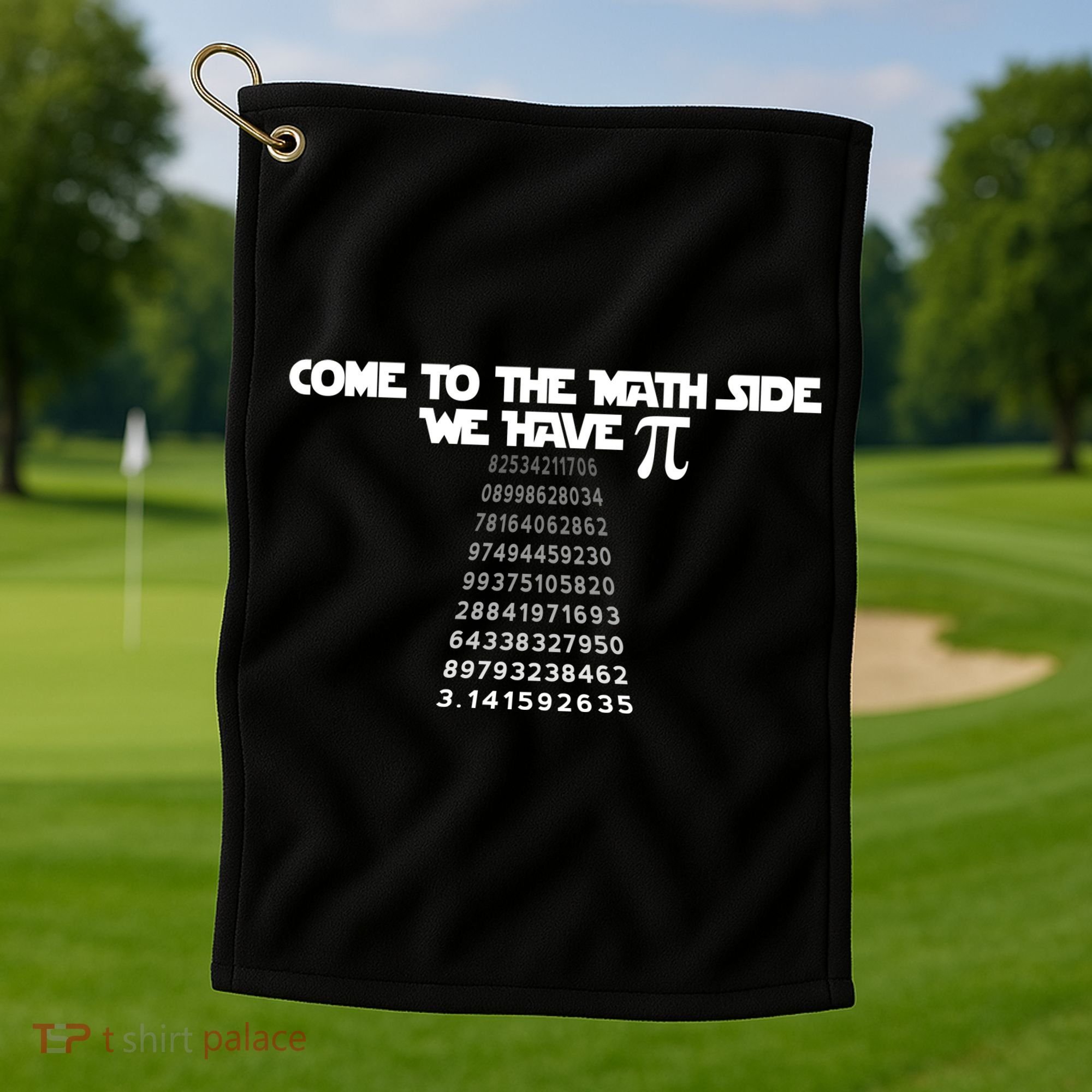 Come To The Math Side We Have Pi 3.14 Golf Towel