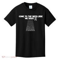 Come To The Math Side We Have Pi 3.14 Kids T-Shirt thumb 0