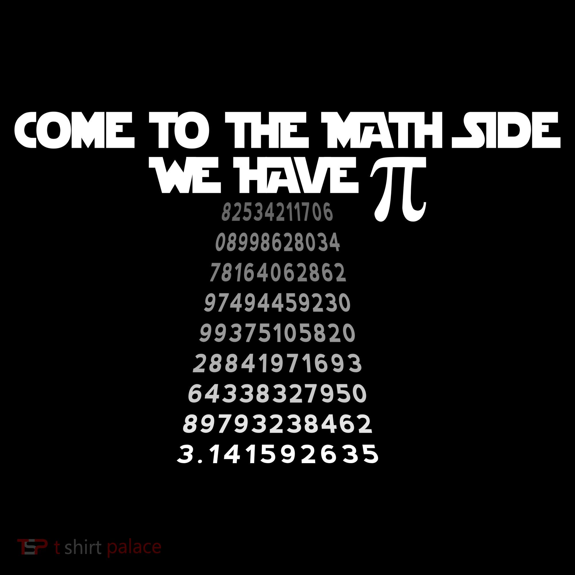 Come To The Math Side We Have Pi 3.14 Kids T-Shirt