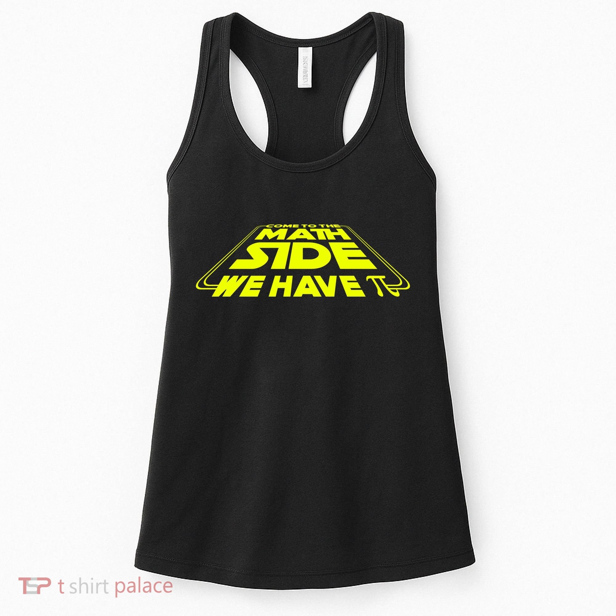 Come To The Math Side We Have Pi Day 3.14 Women's Tank Top
