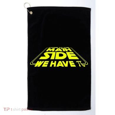 Come To The Math Side We Have Pi Day 3.14 Golf Towel