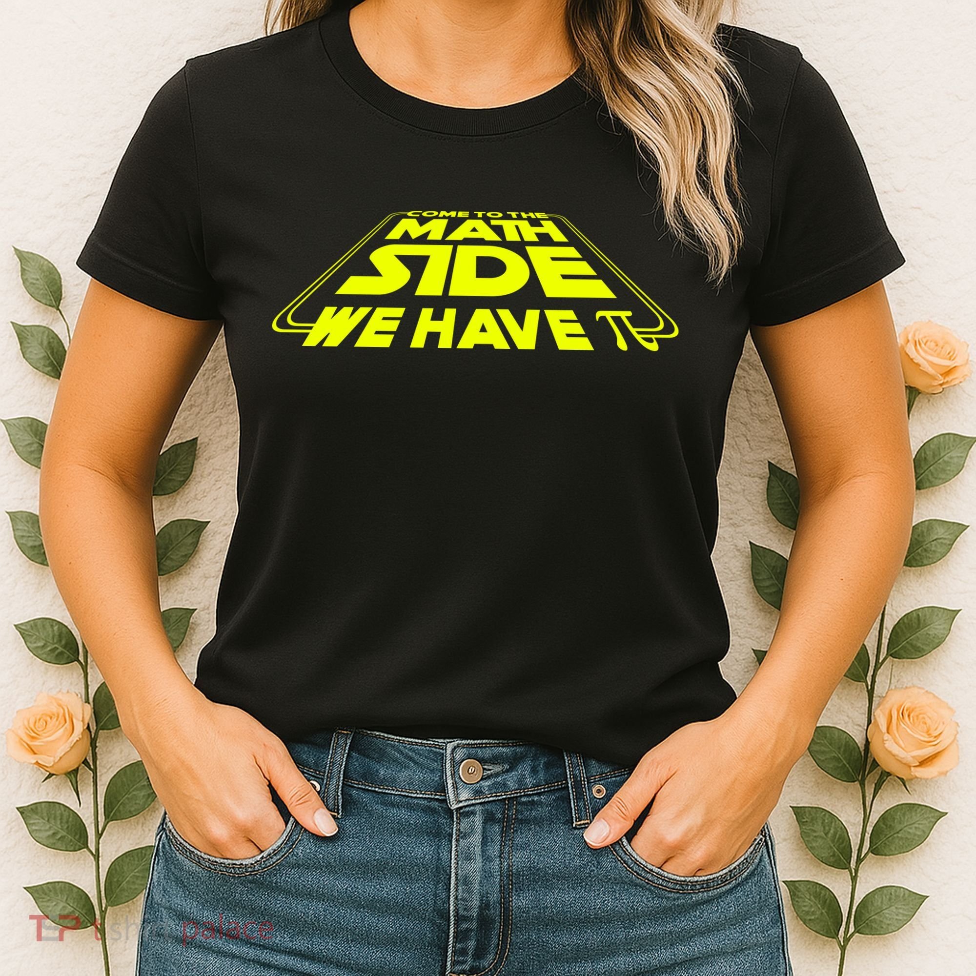 Come To The Math Side We Have Pi Day 3.14 Women's T-Shirt