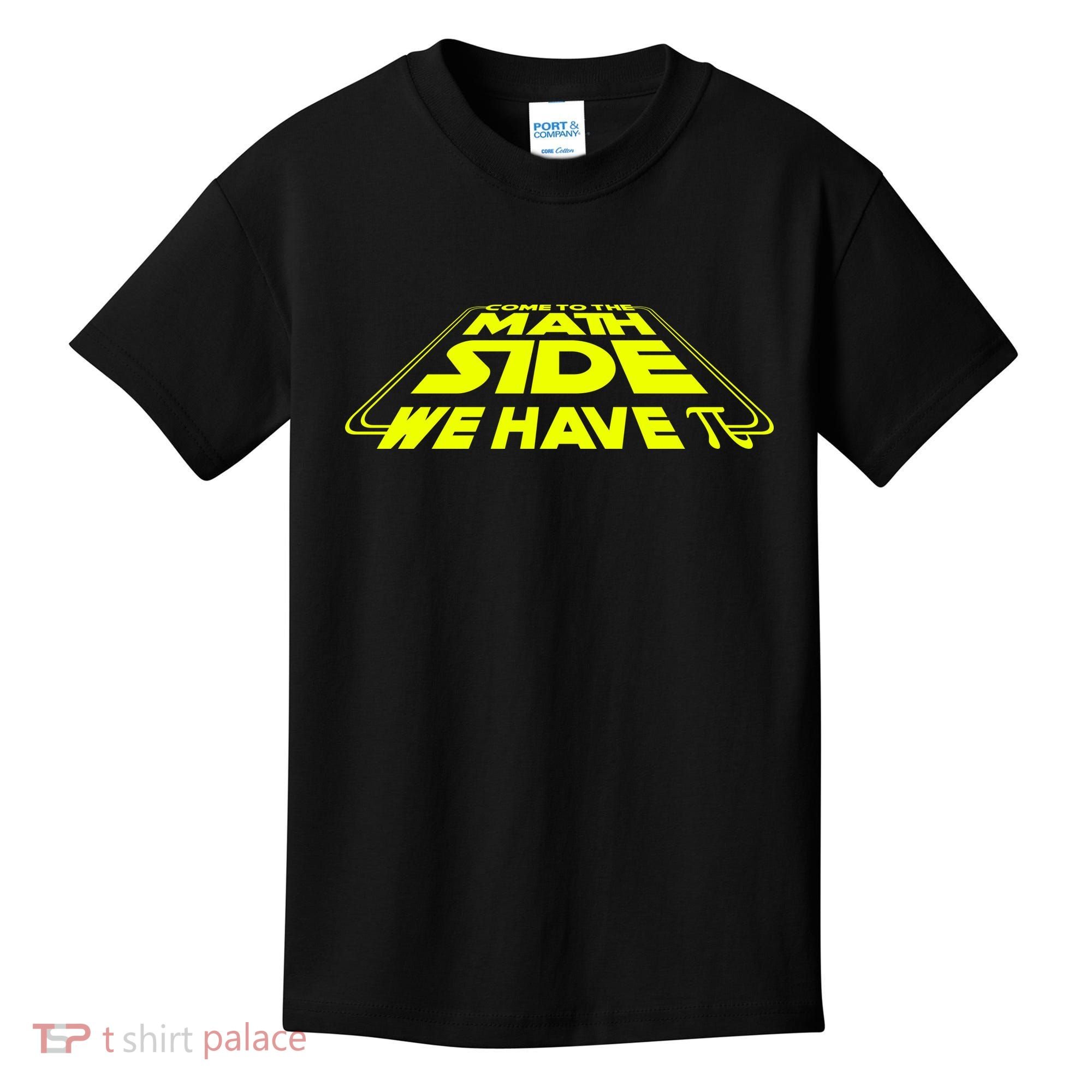 Come To The Math Side We Have Pi Day 3.14 Kids T-Shirt