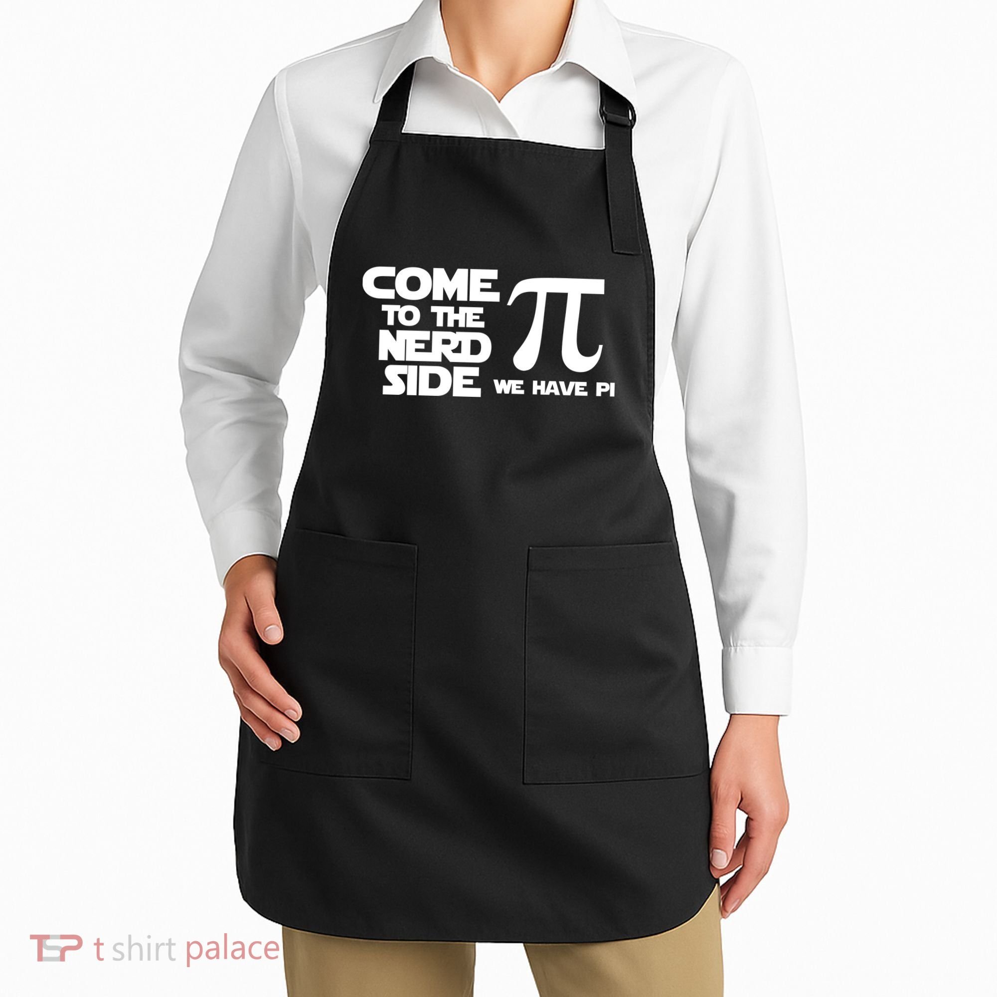 Come To The Nerd Side We Have Pi Apron