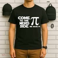 Come To The Nerd Side We Have Pi T-Shirt thumb 6