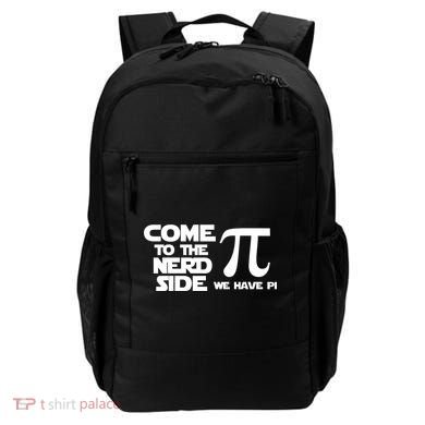 Come To The Nerd Side We Have Pi Backpack