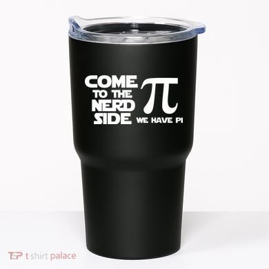 Come To The Nerd Side We Have Pi Tumbler